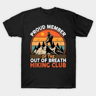 Proud member of the out of breath hiking club T-Shirt